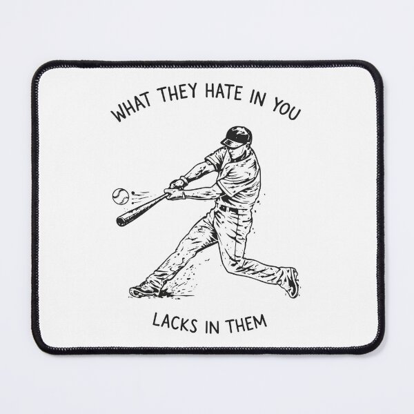 Item preview, Baseball Batter Motivation Quote What They Hate In You Lacks In Them designed and sold by JessArty ⭐⭐⭐⭐⭐.