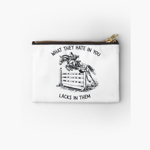 Item preview, Equestrian Jump Motivation Quote What They Hate In You Lacks In Them designed and sold by JessArty ⭐⭐⭐⭐⭐.