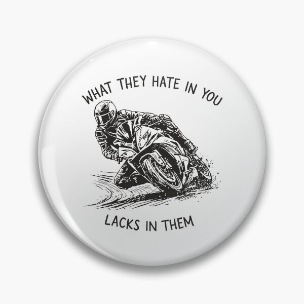 Item preview, Motorcycle Racing Motivation Quote What They Hate In You Lacks In Them designed and sold by JessArty ⭐⭐⭐⭐⭐.