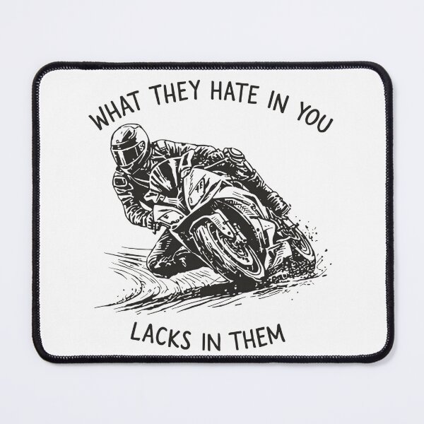 Item preview, Motorcycle Racing Motivation Quote What They Hate In You Lacks In Them designed and sold by JessArty ⭐⭐⭐⭐⭐.