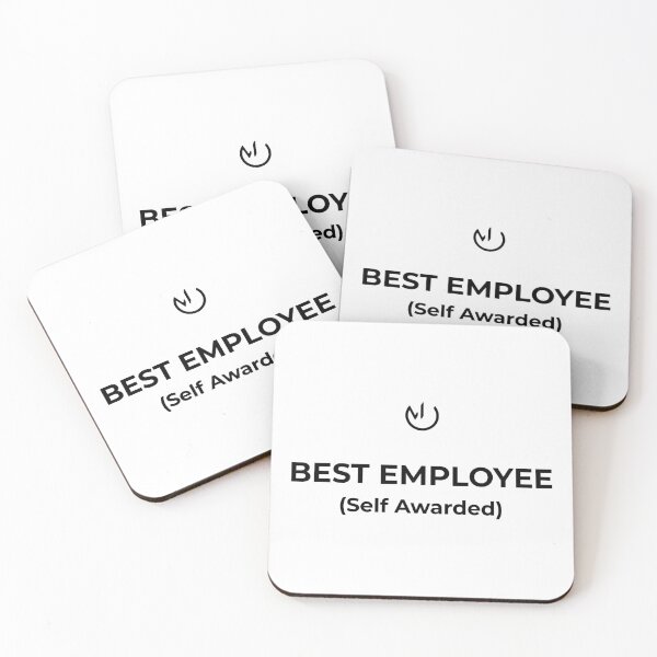 Item preview, Best Employee (Self Awarded) – Funny Office Humor Workplace Meme designed and sold by mostly_offline.