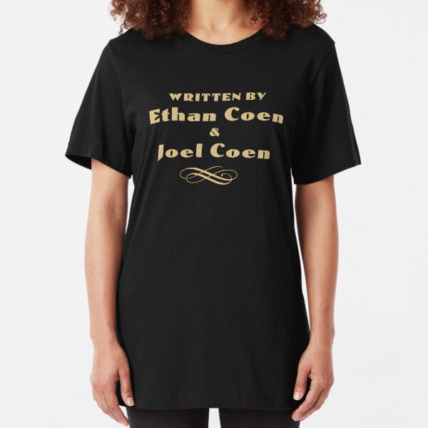 O Brother, Where Art Thou? | Written by Ethan Coen & Joel Coen Slim Fit T-Shirt