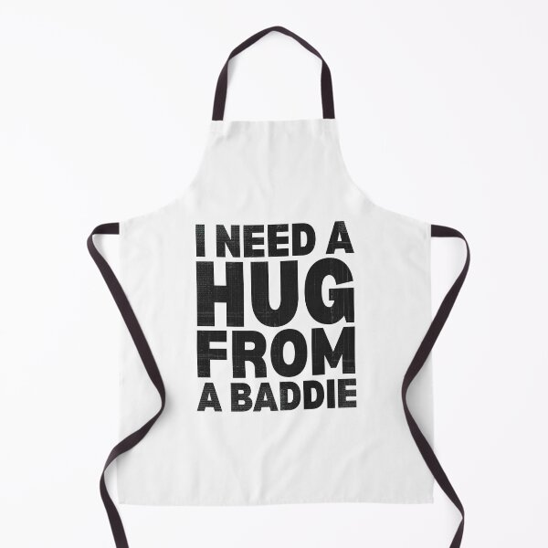 Item preview, Funny i Need a Hug from a Baddie designed and sold by Grace-Cop.