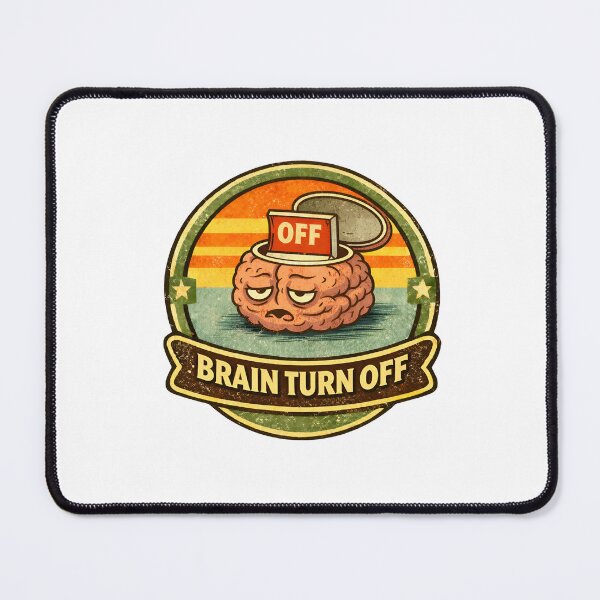 Item preview, Brain Turned Off – Funny Lazy Brain Vintage Badge designed and sold by WorkXPlay.