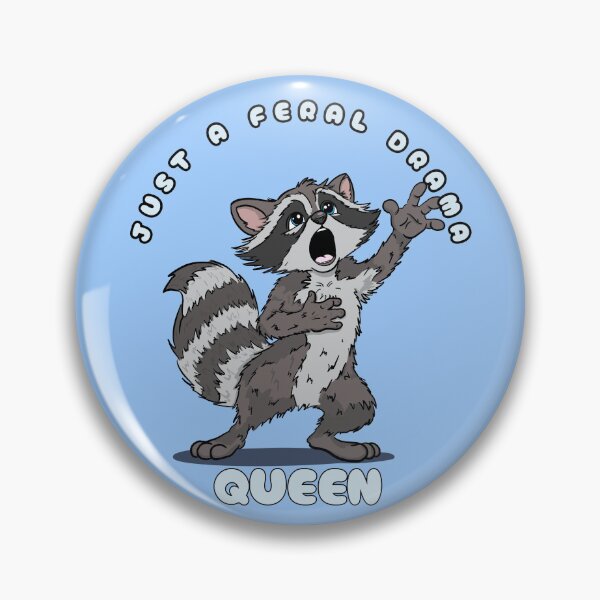 Item preview, Just A Feral Drama Queen designed and sold by Kate Miller Illustrator.