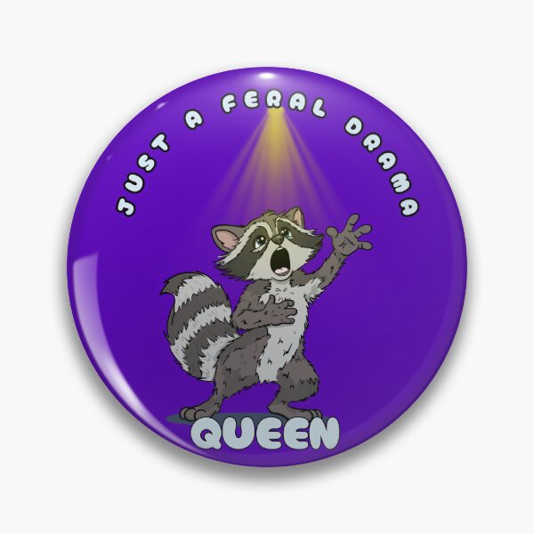 Item preview, Just A Feral Drama Queen designed and sold by Kate Miller Illustrator.