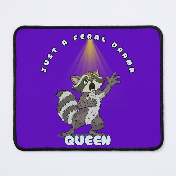 Item preview, Just A Feral Drama Queen designed and sold by Kate Miller Illustrator.