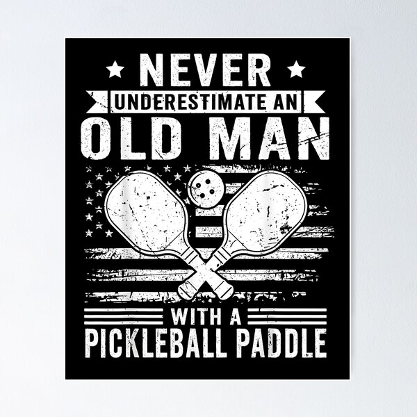 Item preview, Never Underestimate an Old Man with a Pickleball Paddle Men designed and sold by Boutkimaewab.