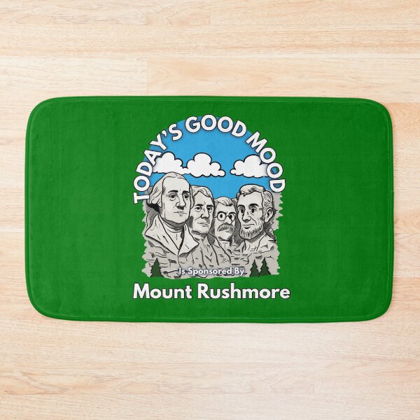 Item preview, Today’s Good Mood Is Sponsored By Mount Rushmore designed and sold by Kate Miller Illustrator.