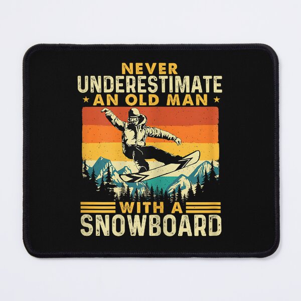 Item preview, Never Underestimate An Old Man - Snowboarding Snowboarder designed and sold by Boutkimaewab.