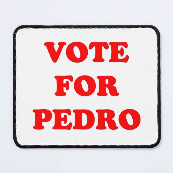 Item preview, VOTE FOR PEDRO NAPOLEON designed and sold by FILM GUTTER.