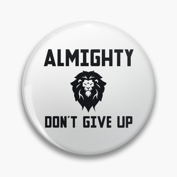 Item preview, Almighty Don't Give Up designed and sold by CarlosPixley.