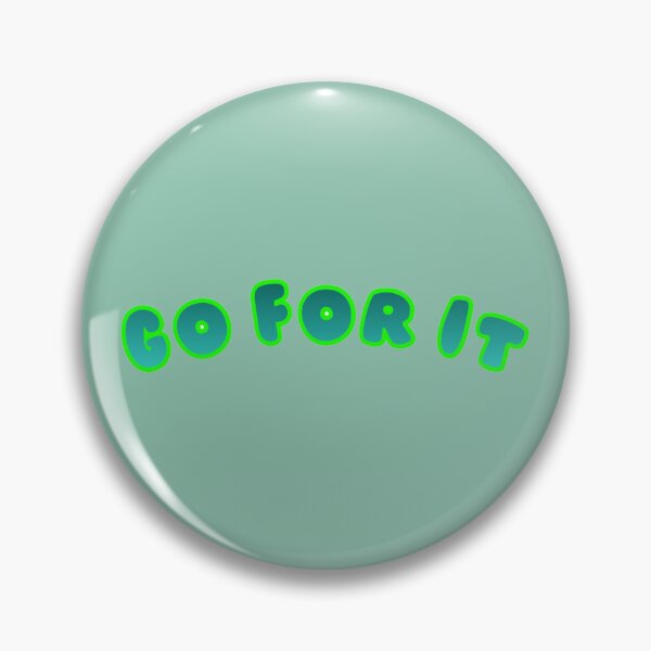 Item preview, Go For It Green Gradient Life Stickers Prints Posters Wall Art Magnet Home Coffee Cup Decoration TShirt Stationary Notebook Magnet Hat Kitchen Work School Office Redbubble Shop designed and sold by Saritas Boutique Shop.