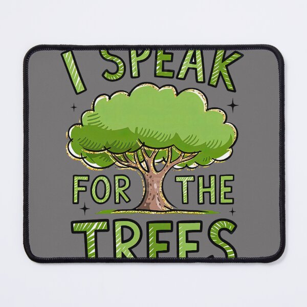 Item preview, I speak for the Trees Earth Day Save the Planet designed and sold by KristineLi.