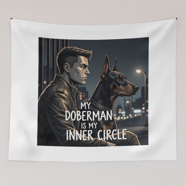 Item preview, My Doberman My Inner Circle designed and sold by PetJoyPrintsCO.