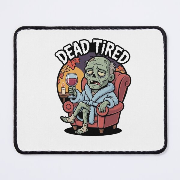 Item preview, Dead Tired Zombie – Funny Exhausted Humor for Lazy Days designed and sold by inkalchemyco.