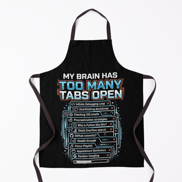 Item preview, My Brain Has Too Many Tabs Open | Funny Programmer | ADHD Meme designed and sold by Mysterious Shop.