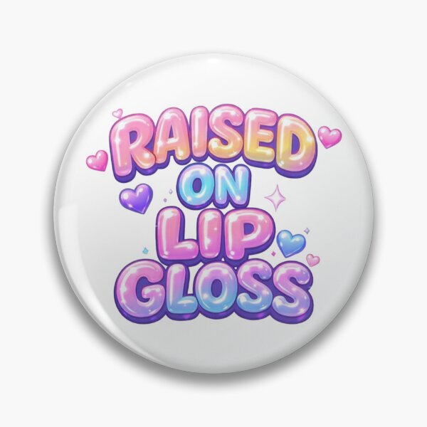 Item preview, Raised On Lip Gloss Y2K Quote designed and sold by Icyteedesigns.