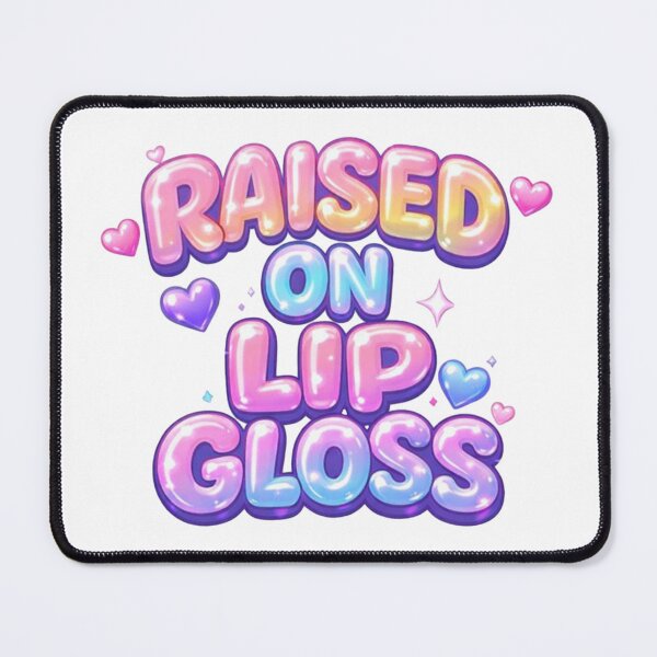 Item preview, Raised On Lip Gloss Y2K Quote designed and sold by Icyteedesigns.