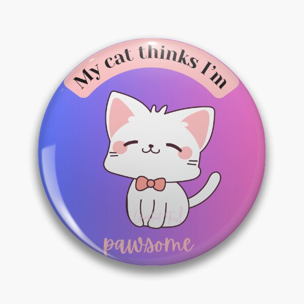 Item preview, My cat thinks I'm pawsome designed and sold by UnrestrictThis.
