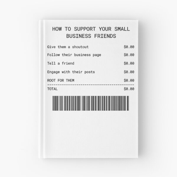 Item preview, How to Support Your Small Business Friends – Funny Receipt Style Design designed and sold by SeriouslyArtistical.