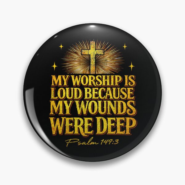 Item preview, My Worship Is Loud Because My Wounds Were Deep Psalm 147:3 Christian Faith Design designed and sold by Patchina.