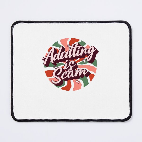 Item preview, Adulting Is A Scam Relatable Adult Humor Meme designed and sold by SkeletonsDanger.