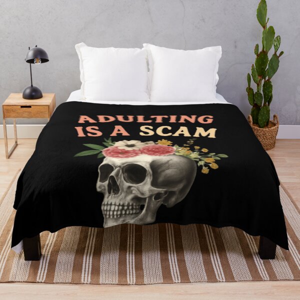 Item preview, Adulting Is A Scam Funny Relatable Sarcasm Meme designed and sold by SkeletonsDanger.