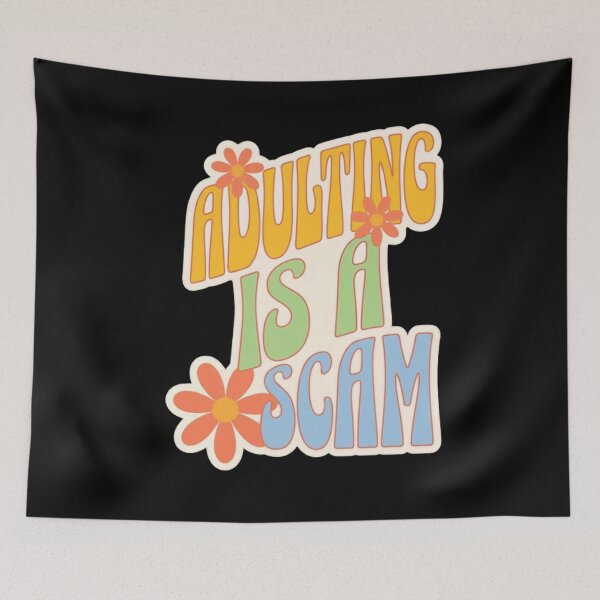 Item preview, Adulting Is A Scam Funny Sarcasm Adult Life designed and sold by SkeletonsDanger.