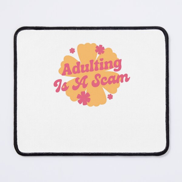 Item preview, Adulting Is A Scam Funny Relatable Adult Meme designed and sold by SkeletonsDanger.