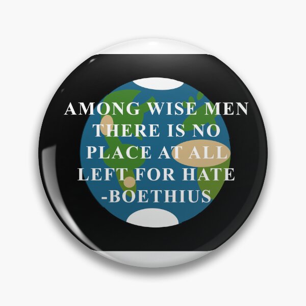 Item preview, Boethius Quote About Hate designed and sold by anythingbutbroicism.