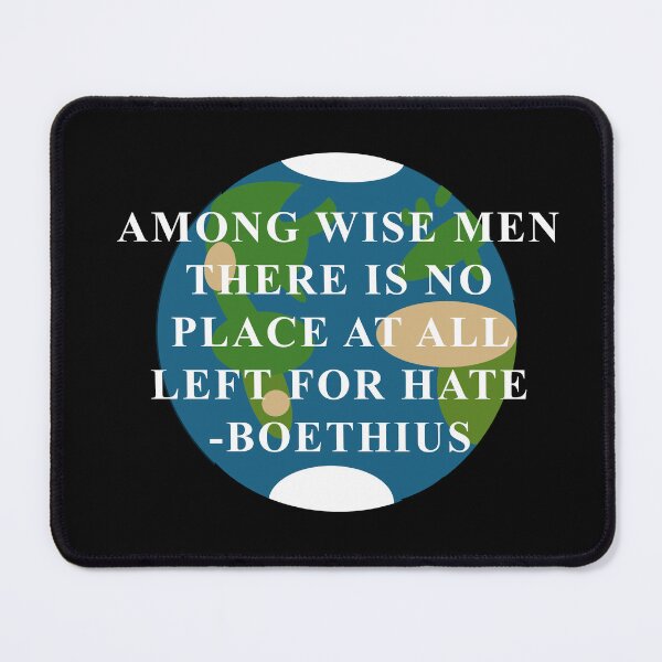 Item preview, Boethius Quote About Hate designed and sold by anythingbutbroicism.