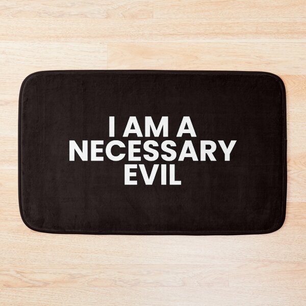 Item preview, I am a necessary evil designed and sold by Tax.