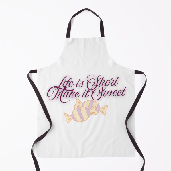 Item preview, Life is Short Make it Sweet designed and sold by Mywaymylife.