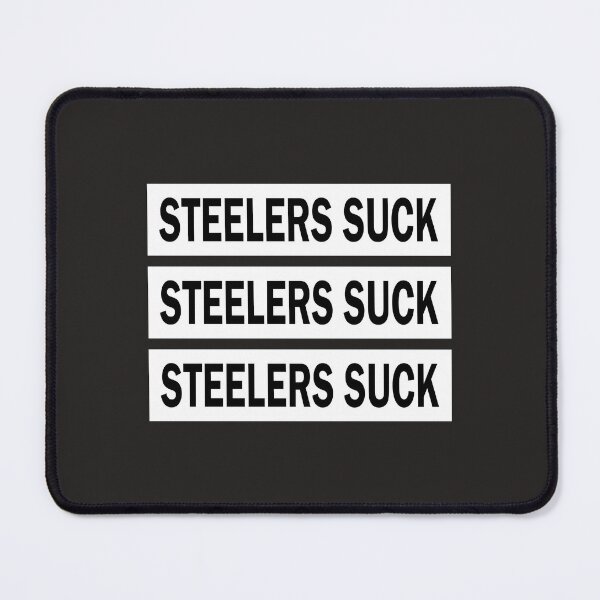 Item preview, Steelers Suck designed and sold by ZlifeZsportsZ.