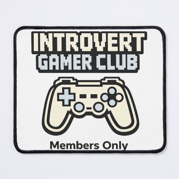 Item preview, Introvert Gamer Club – Members Only Funny Gamer designed and sold by BenjiCarroll.