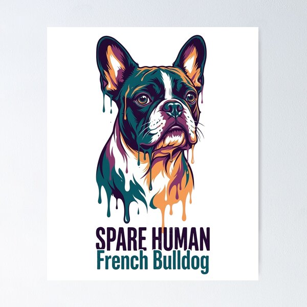 Item preview, French Bulldog Spare Human Funny Frenchie Dog Owner Humor | Cute Bulldog Lover designed and sold by Hpod.