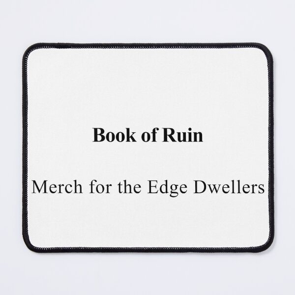 Item preview, Book of Ruin: Merch for the Edge Dwellers designed and sold by birdspinestudio.