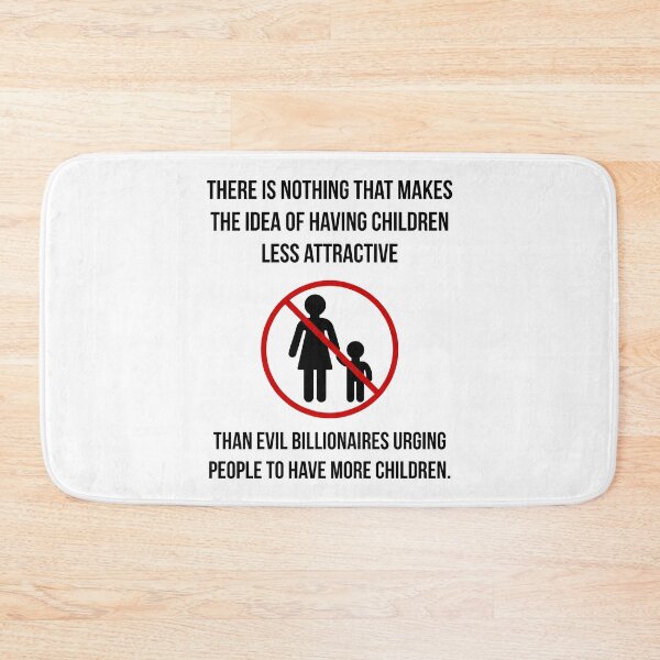 Item preview, Evil billionaires won’t convince me to have children.  designed and sold by Rachel the Artist .