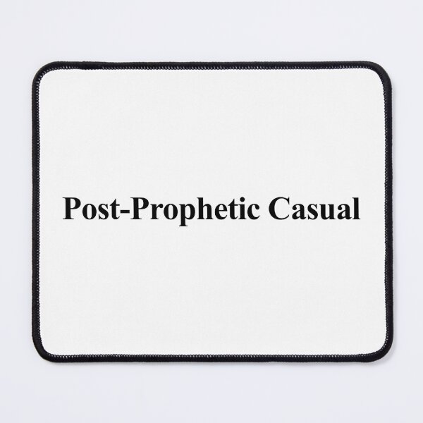 Item preview, Post-Prophetic Casual designed and sold by birdspinestudio.