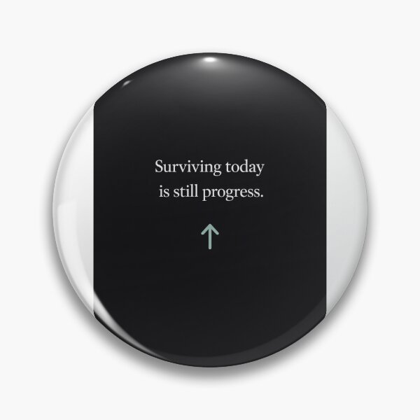 Item preview, Surviving Today Still Progress  designed and sold by BalancedTruth.