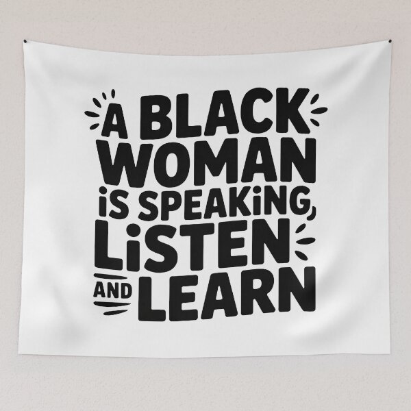 Item preview, A Black Women Is Speaking Listen And Learn, Black Women designed and sold by graphic-genie.