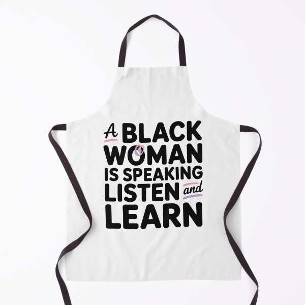 Item preview, A Black Women Is Speaking Listen And Learn, Black Women designed and sold by graphic-genie.