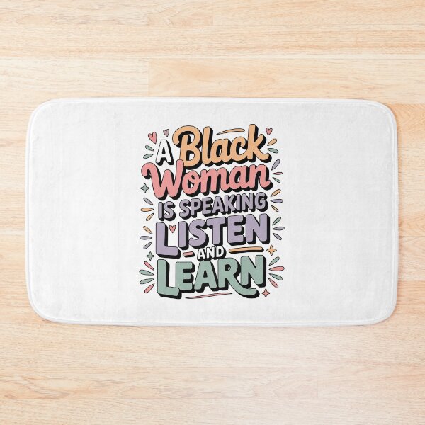 Item preview, A Black Women Is Speaking Listen And Learn, Black Women designed and sold by graphic-genie.