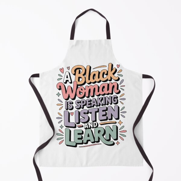 Item preview, A Black Women Is Speaking Listen And Learn, Black Women designed and sold by graphic-genie.