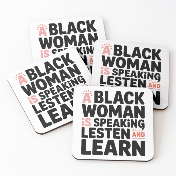 Item preview, A Black Women Is Speaking Listen And Learn, Black Women designed and sold by graphic-genie.
