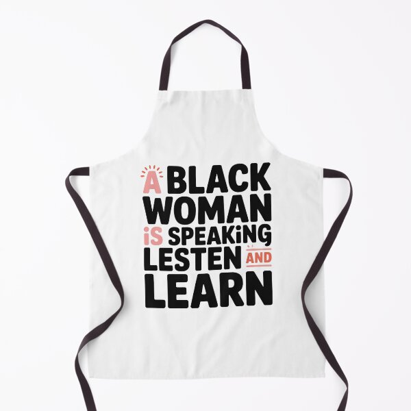 Item preview, A Black Women Is Speaking Listen And Learn, Black Women designed and sold by graphic-genie.