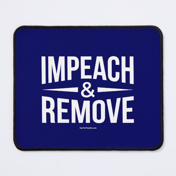 Item preview, IMPEACH & REMOVE designed and sold by Say The Thing Tee.