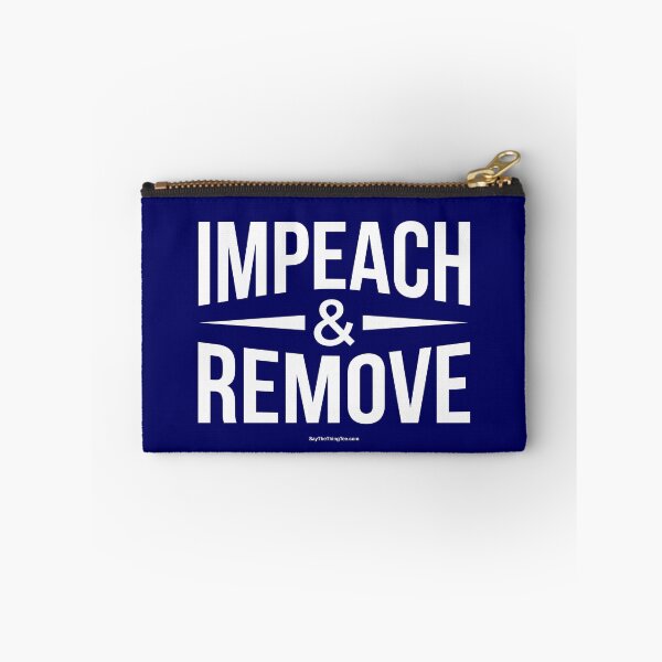 Item preview, IMPEACH & REMOVE designed and sold by Say The Thing Tee.