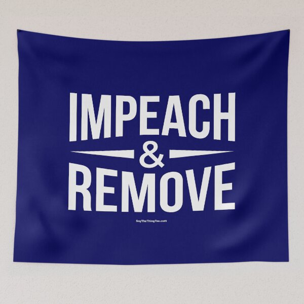 Item preview, IMPEACH & REMOVE designed and sold by Say The Thing Tee.